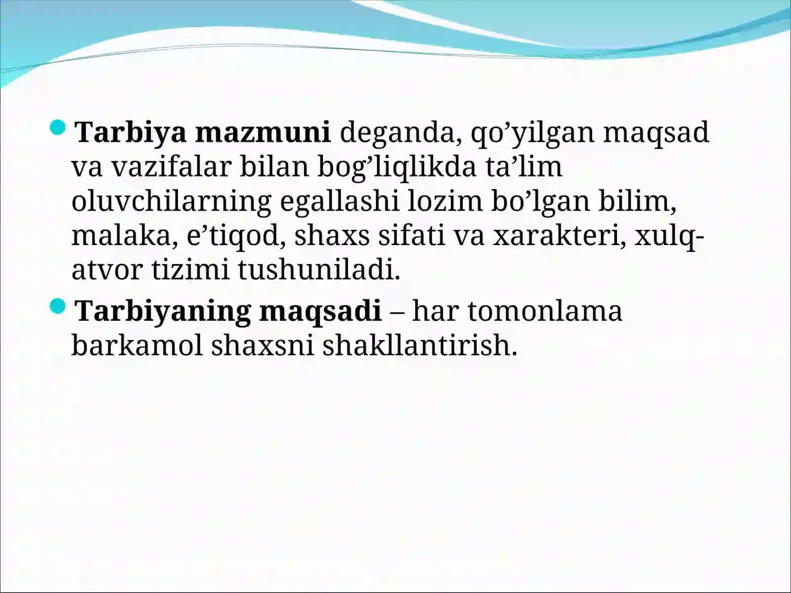 TARBIYA JARAYONINING MAZMUNI.TARBIYAQONUNIYATLARI VA TAMOYILLARI 4