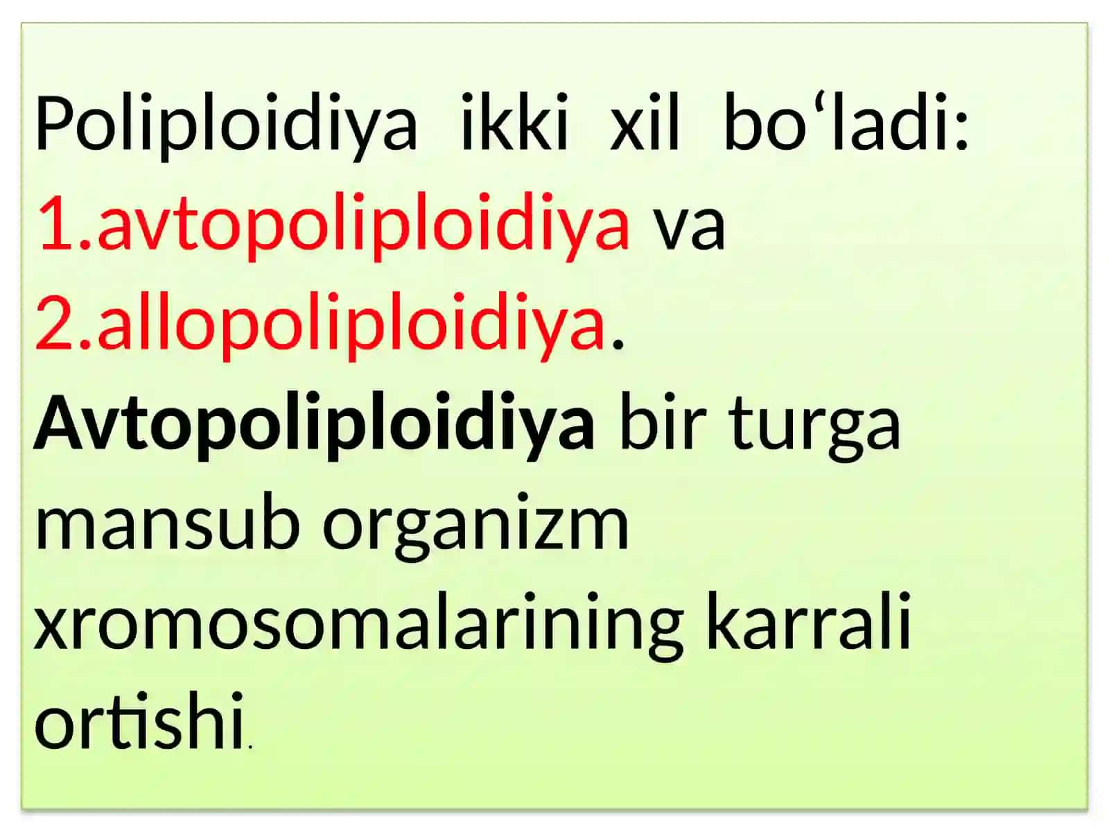 Poliplodiya va gaploidiya. Geterozis va sitoplazmatik irsiyat 4