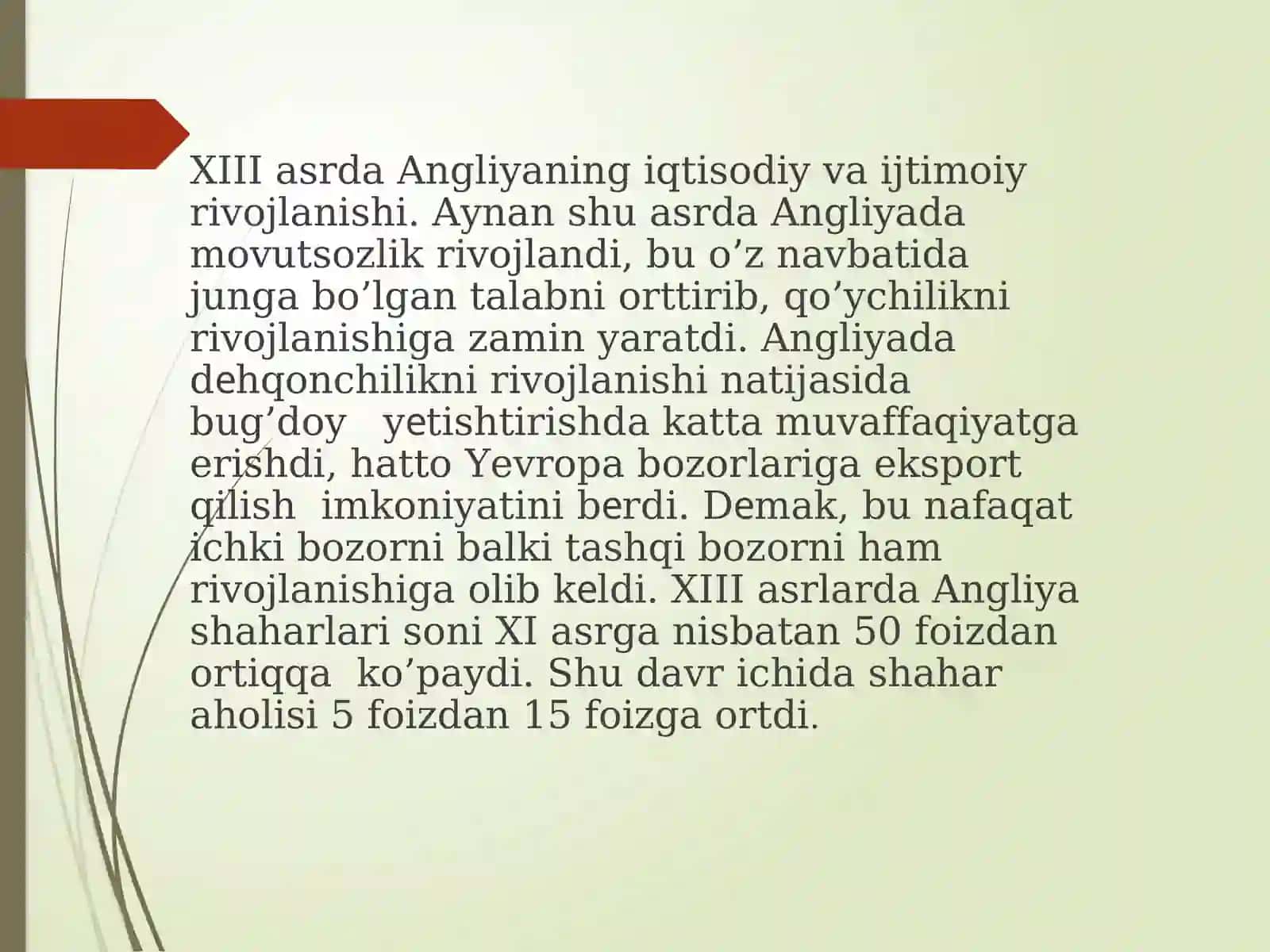 Mavzu:Rivojlangan o’rta asrlarda Angliya 4