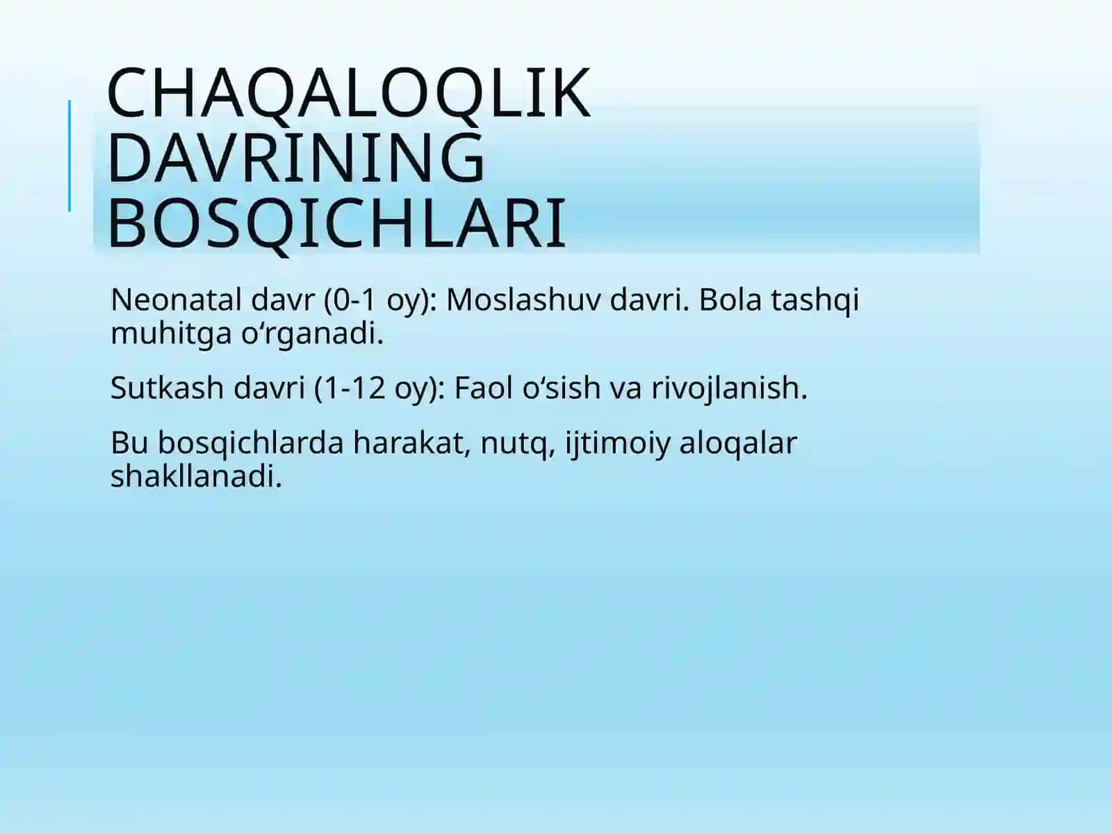 Chaqaloqlik davrining umumiy fiziologik va psixologik xarakteristikasi 4