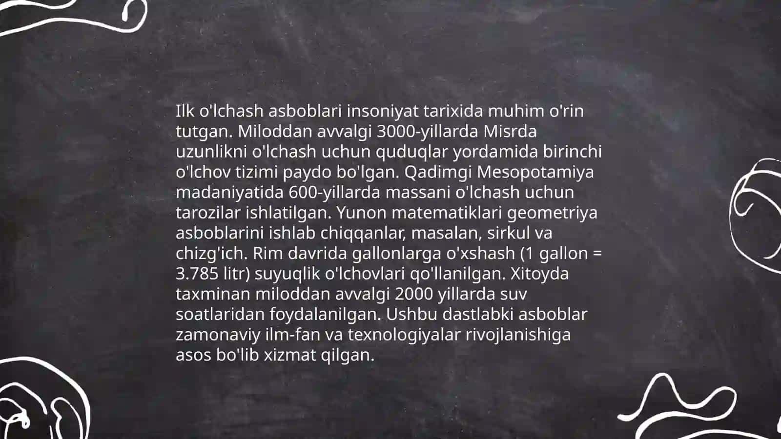 Metrologiyaning qisqacha tarixi, o‘lchashlarning roli va metrologiyaning ahamiyati 4