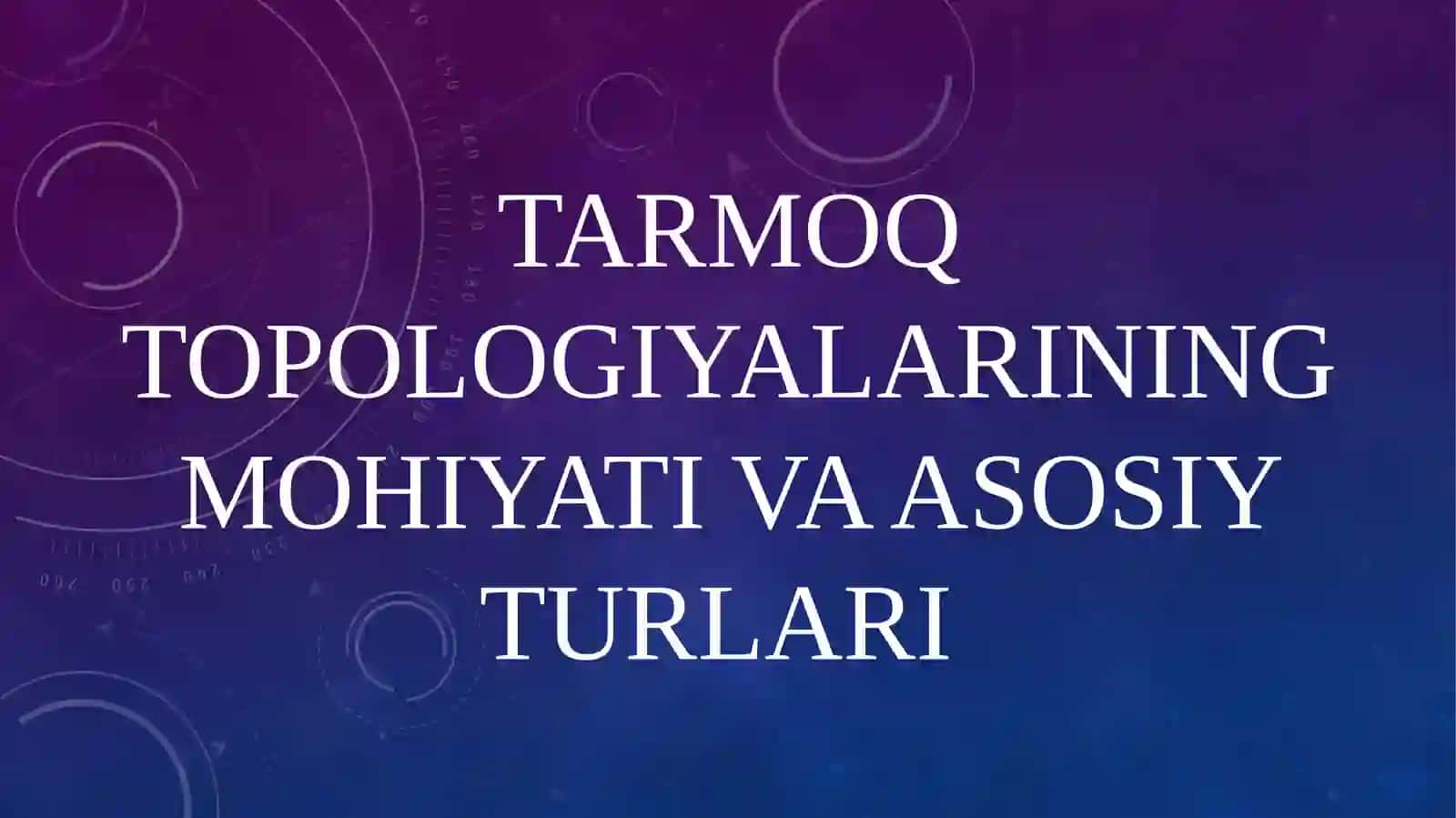 Tarmoq topologiyalari 4