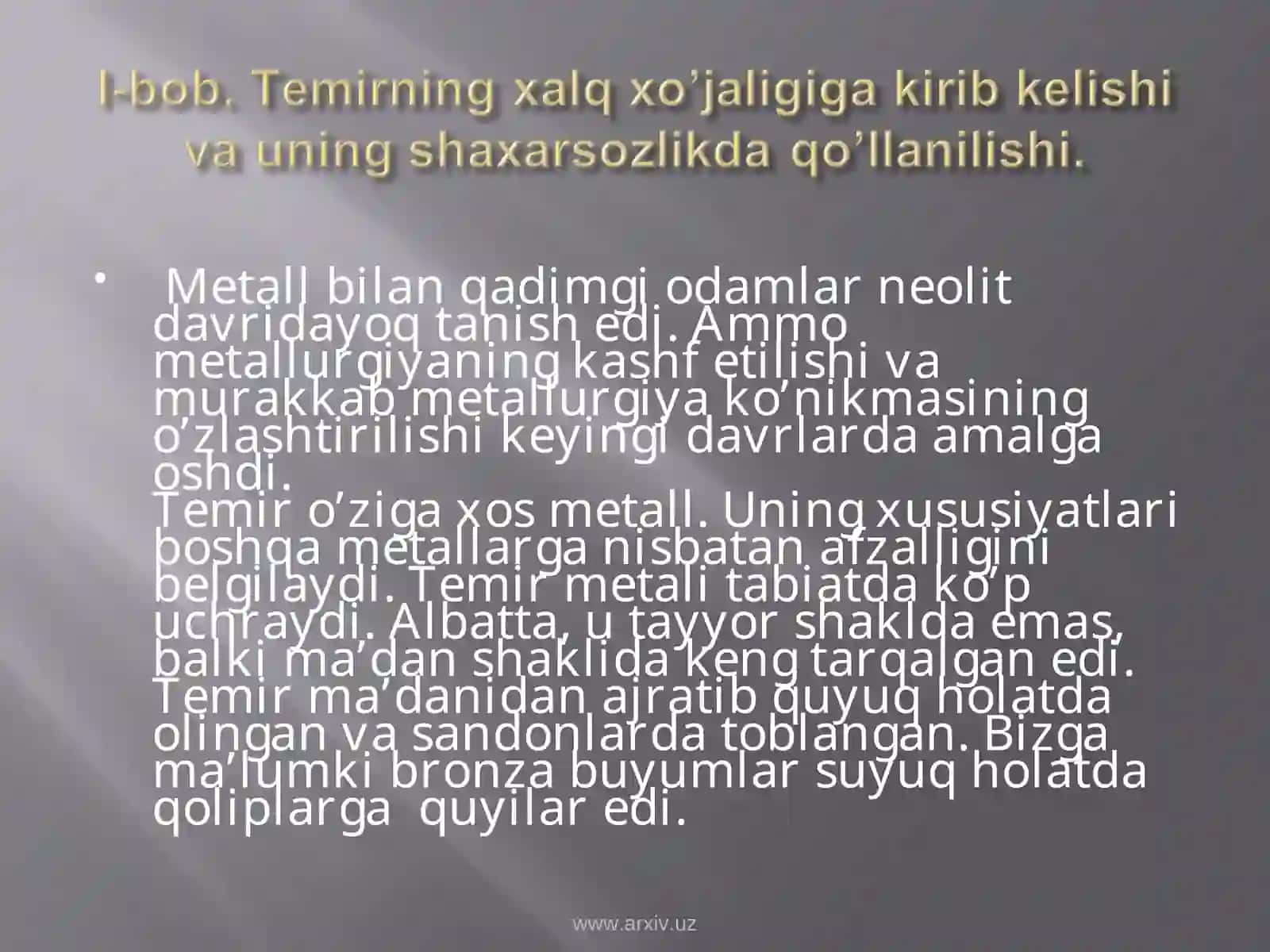 Tеmirning хаlq хo’jаligigа kirib kеlishi vа uning shахаrsоzlikdа qo’llаnilishi. 4