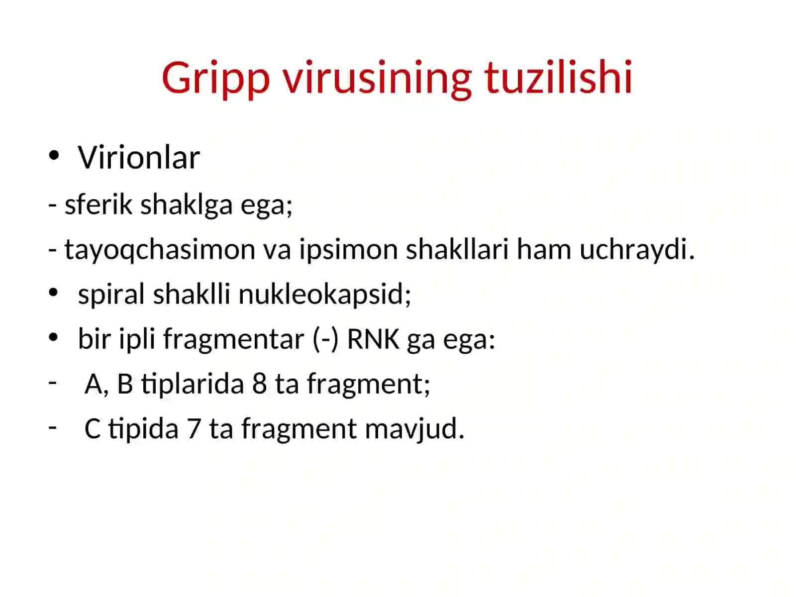Respirator virusli yuqumli kasallik qo‘zg‘atuvchilari (gripp va paragripp, qizamiq,koronavirusCOVID–19adenoviruslar, qizilcha viruslari qo‘zg‘atuvchilari) 4