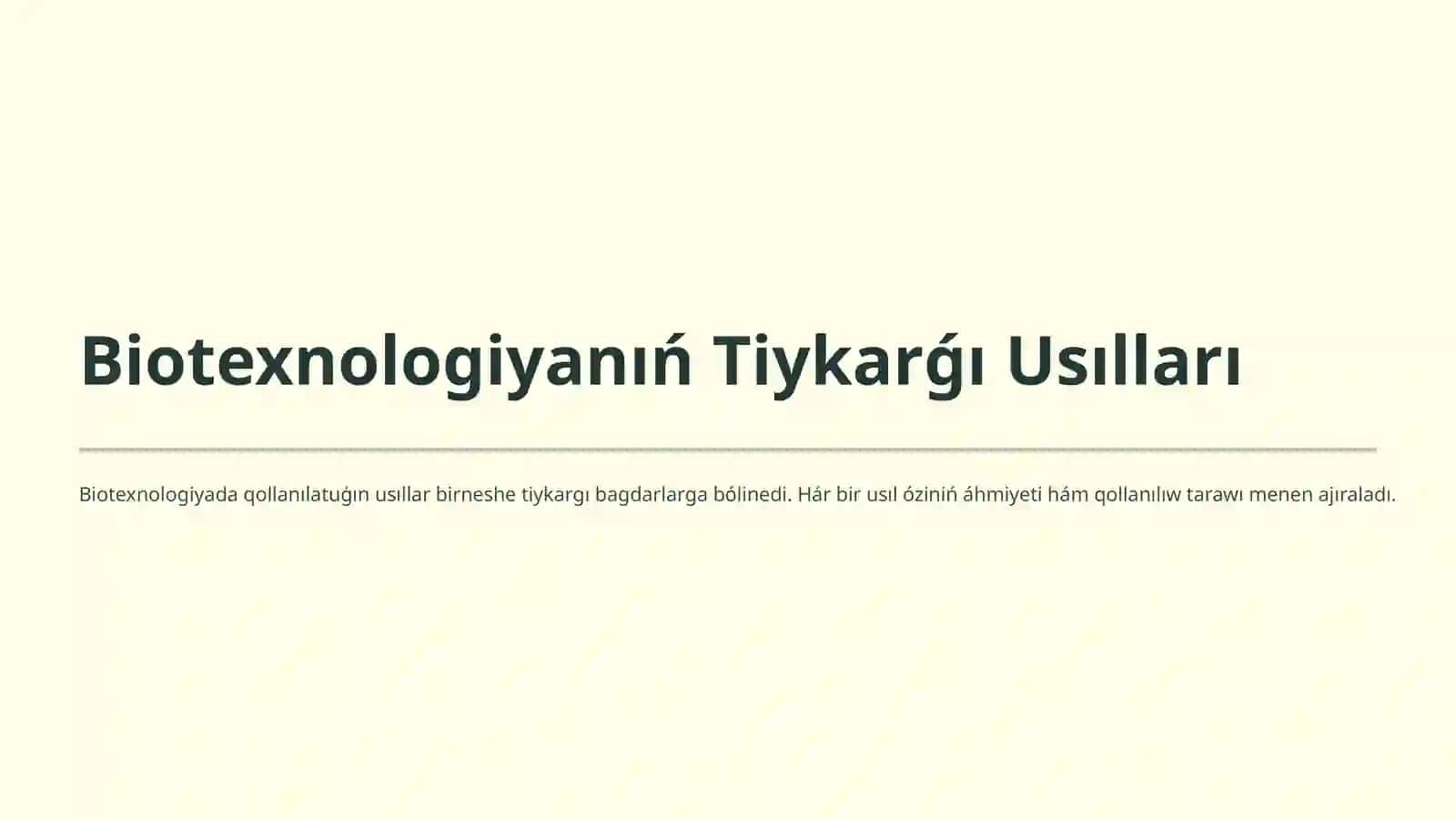 Biotexnologiya usılları hám olardan awıl xojalıǵında paydalanıw 4