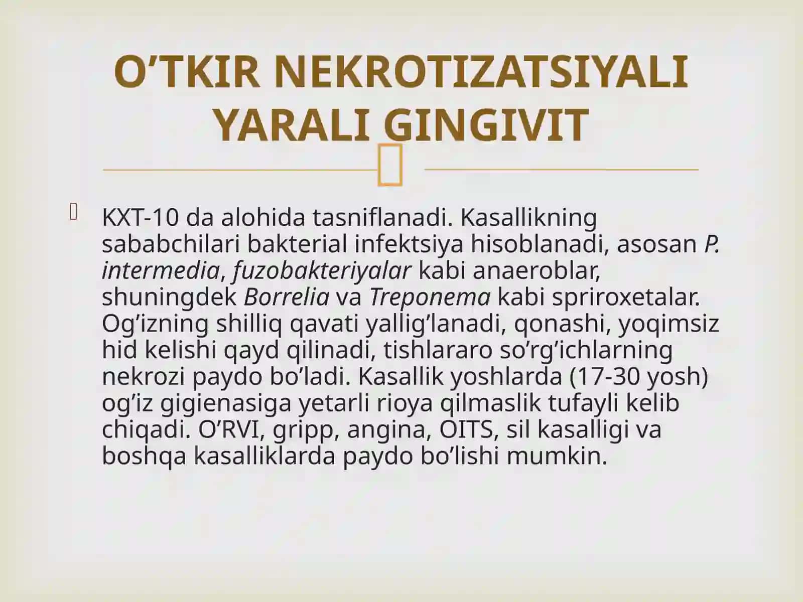Yarali gingivit. Klinikasi,diagnostikasi. 4
