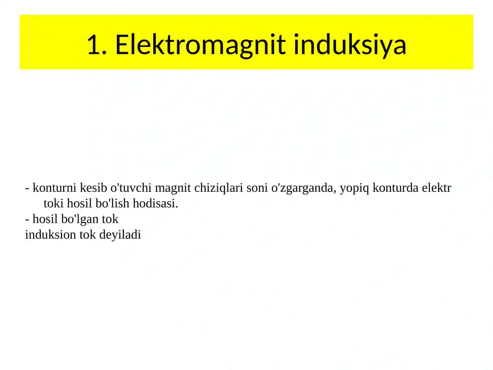 Fizika - Elektromagnit induksiya (11-sinf) 4
