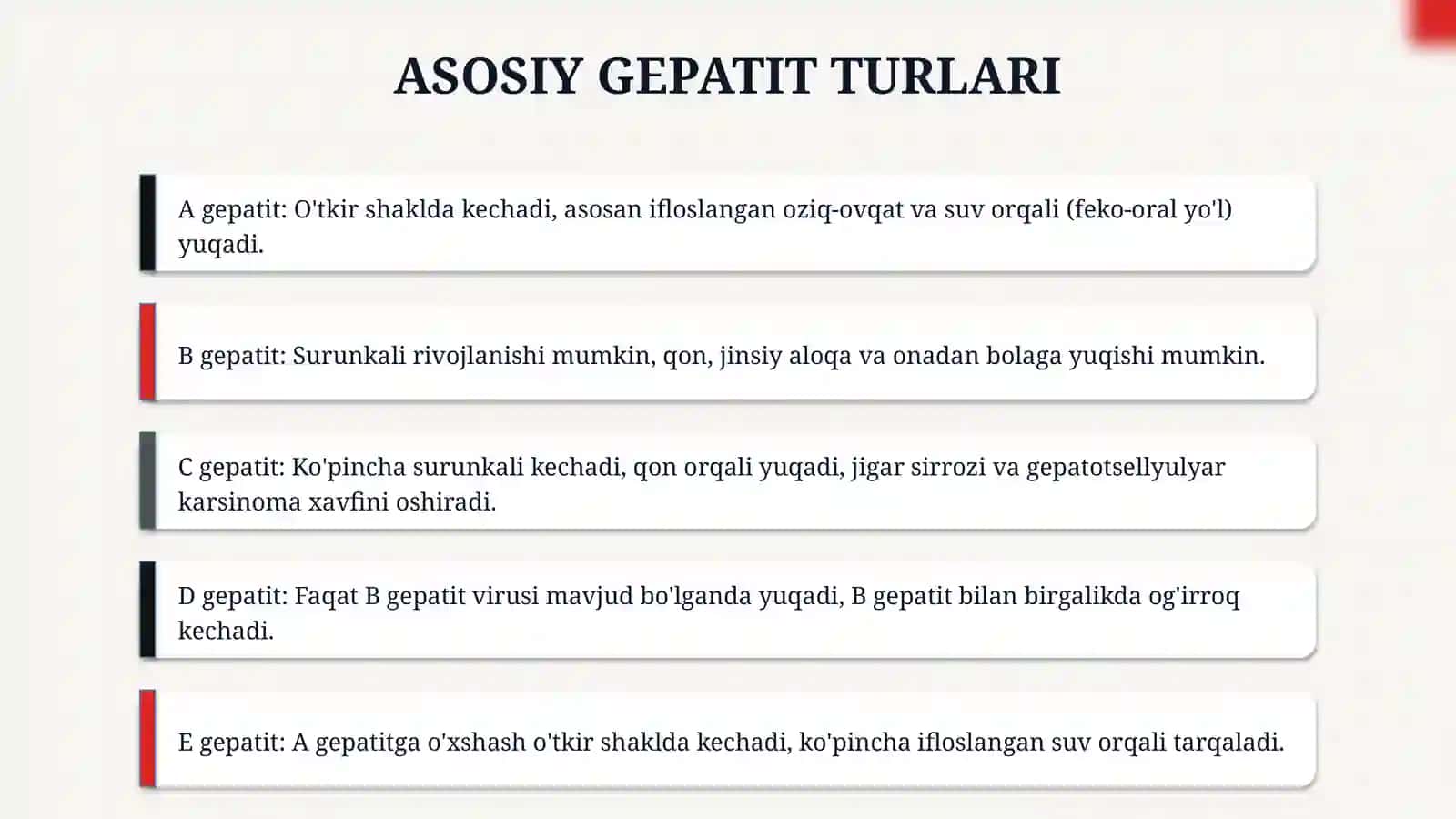 Gepatit. Asosiy turlari, sabablari, xavf omillari, makroskopik ko'rinishi, klinik belgilari, asorat va oqibatlari. 4