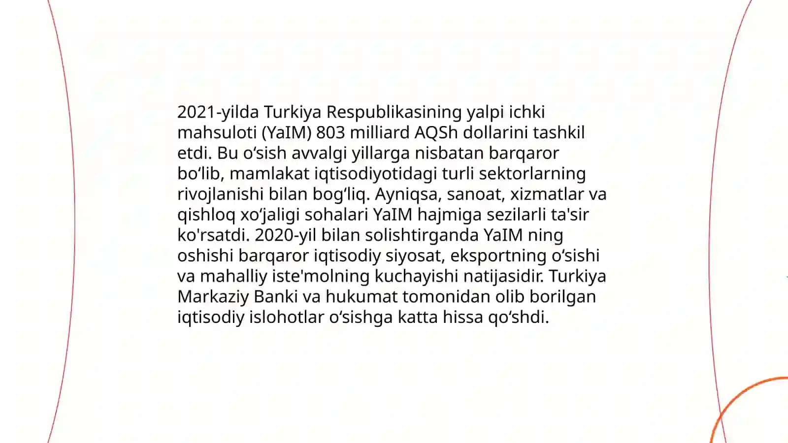 Turkiya davlatining makroiqtisodiy koʻrsatgichlari(yalpi ichki mahsuloti, aholi jon boshiga yalpi ichki mahsulot, ishsizlik darajasi, inflatsiya) oxirgi 3 yil koʻrsatgichi 4