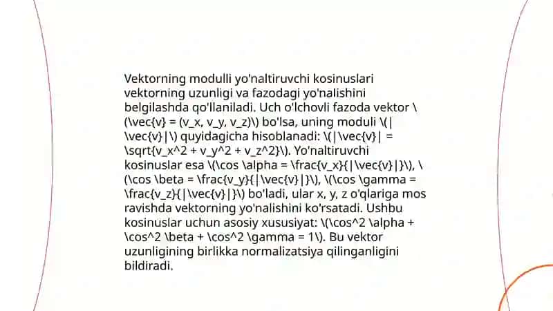 Vektorlarning o'qqa proeksiyasi, vektorning modulli yo'naltiruvchi kosinuslari,vektorning skalyar ko‘paytmasi 4