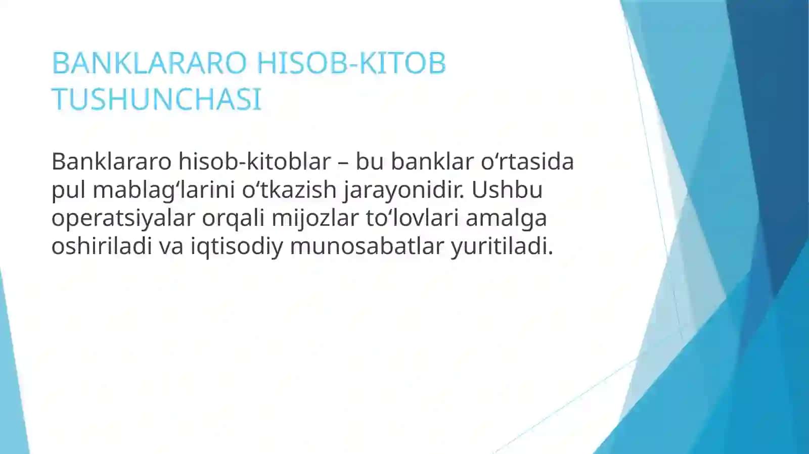 BANKLARARO HISOB KITOBLARNING TASHKIL ETILISHI VA UNI TAKOMILLASHTIRISH 4