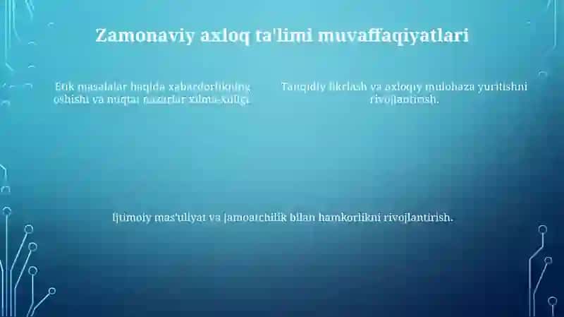 Zamonaviy axloqiy tarbiyaning yutuqlari va kamchiliklari 4
