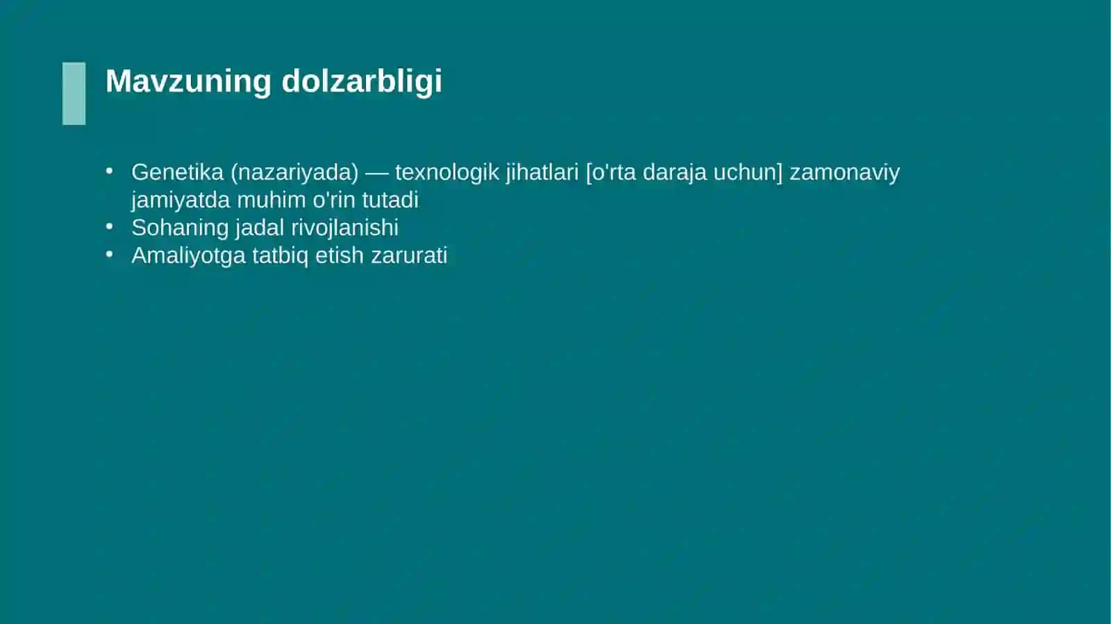 Genetika (nazariyada) — texnologik jihatlari [o'rta daraja uchun] 4