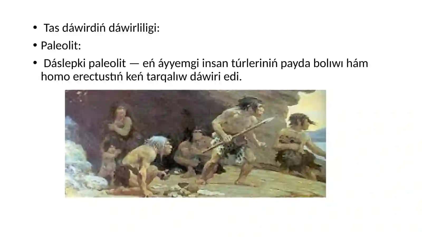 Alǵashqı jámiyet hám adamlardıń rawajlanıwı 4
