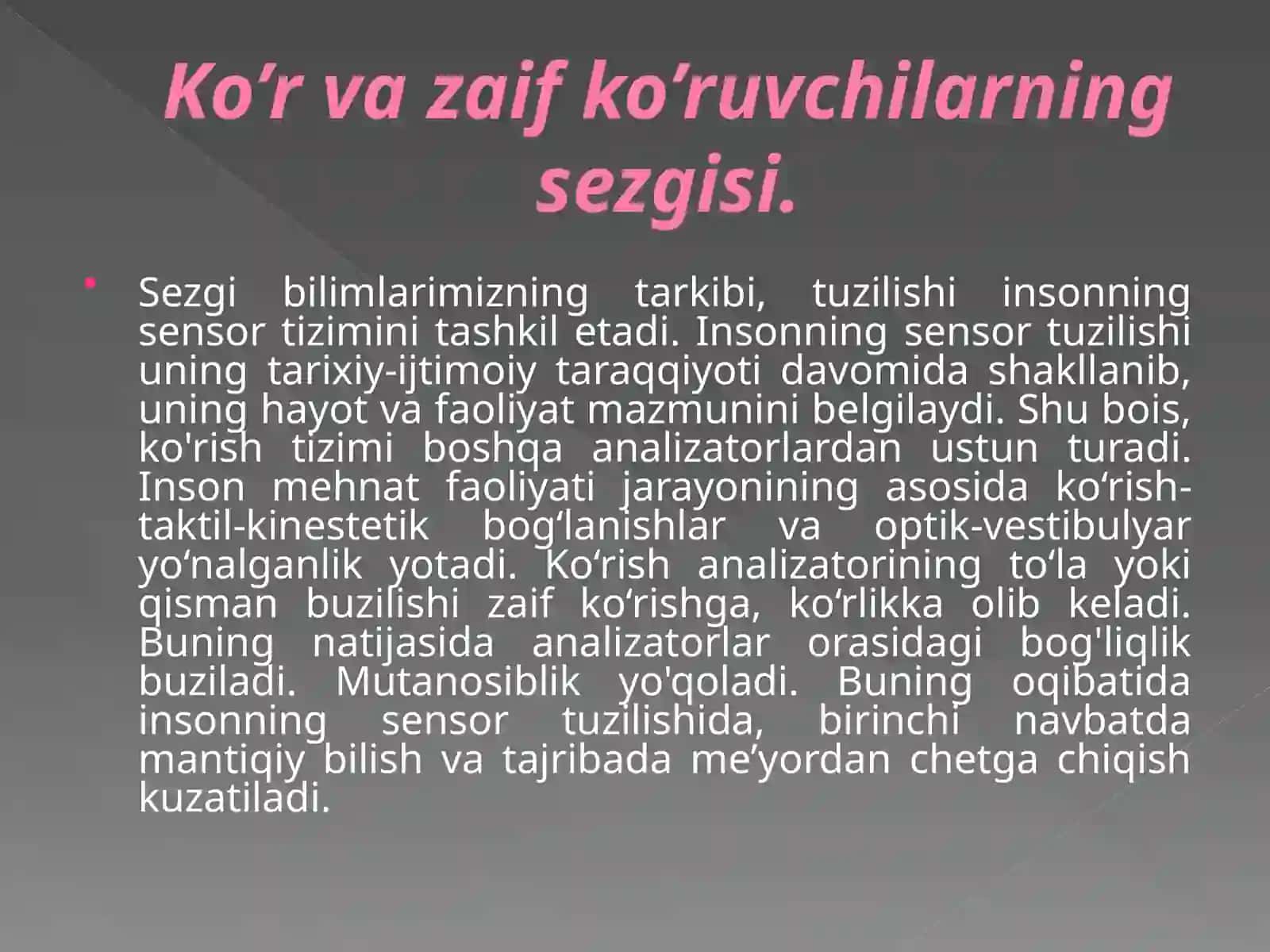 Ko’rvazaifko’ruvchilarning sezgisi 4