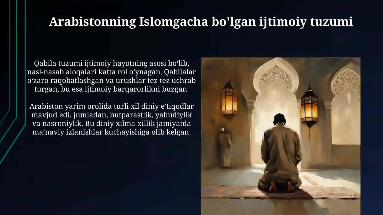 Islom dinining paydo boʻlishidagi ijtimoiy siyosiy va madaniy sharoitlar 4