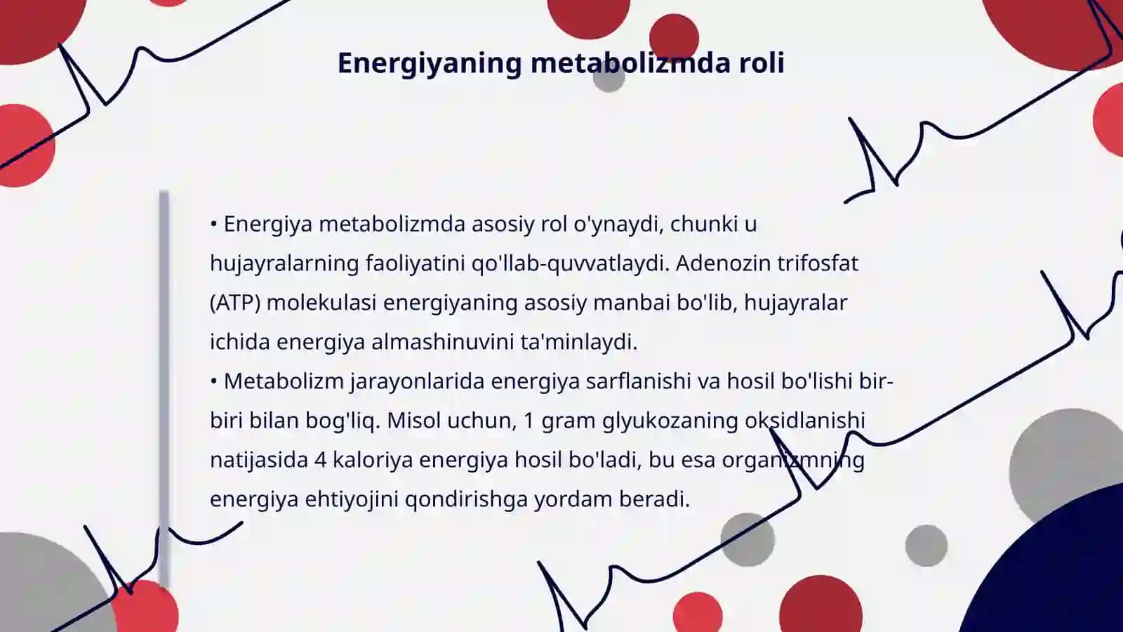 Metabolizm jarayonlarida energiya sarflanishi va hosil bo'lishi 4