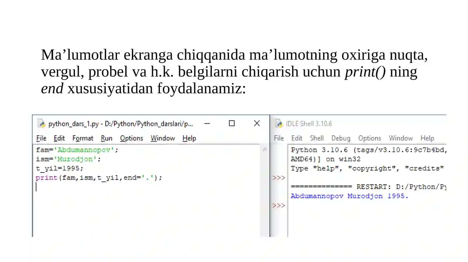 Python tilida kiritish va chiqarish operatorlari. Python tilida o‘zgaruvchilar va ma’lumot turlari. 4
