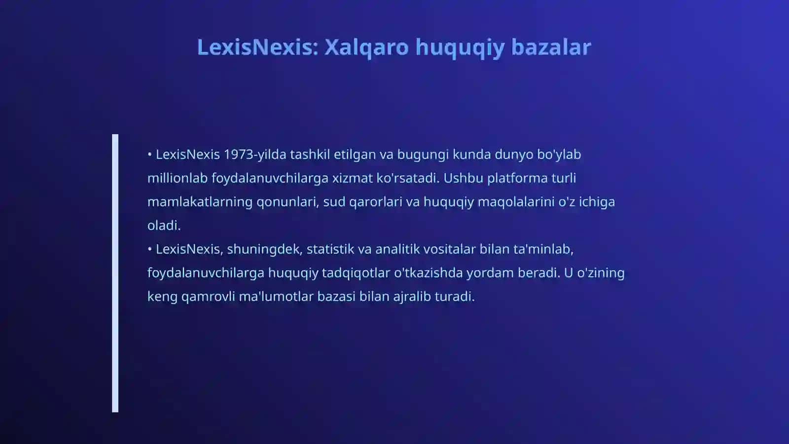 LexUZ, LexisNexis yoki Westlaw kabi huquqiy ma’lumot bazalarining tahlili 4