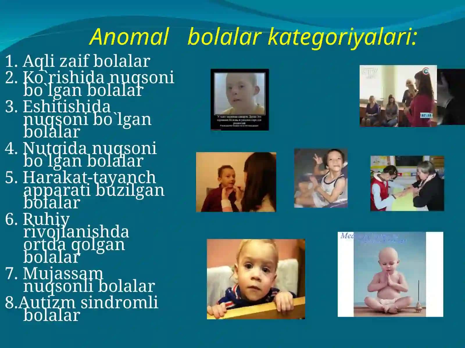 Anomal bolalar kategoriyalari 4