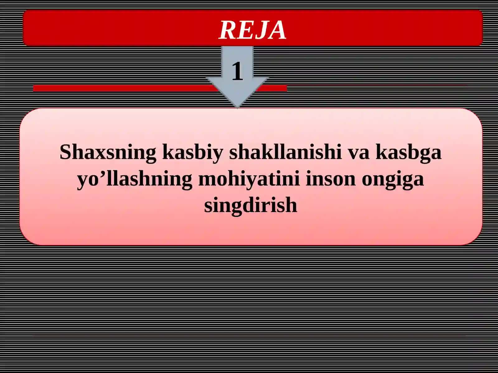 Shaxsning kasbiy shakllanishi va kasbga yo’llashning mohiyati 4