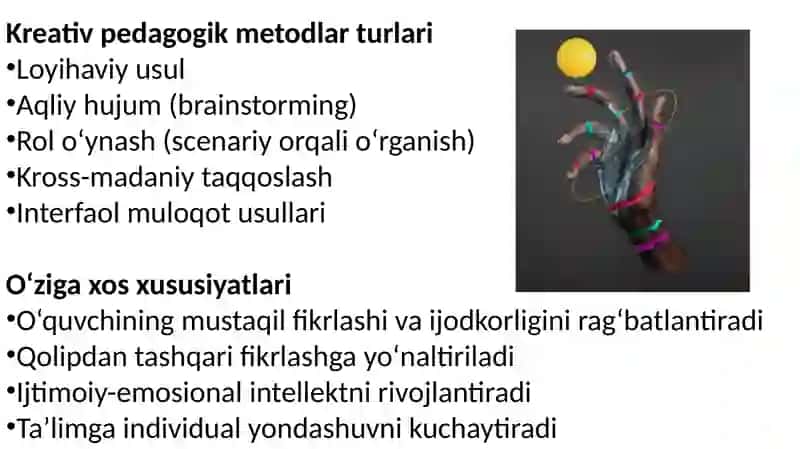Kreativ pedagogika fanini o’qitish metodlarining o’ziga xos xususiyatlari. 4