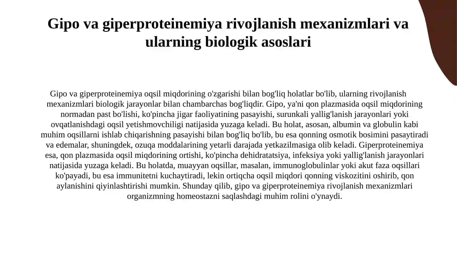 Oqsilmiqdorining o'zgarishi. Gipova Giperproteinemiya, sabablari, rivojlanish mexanizmlari, asoratlari 4