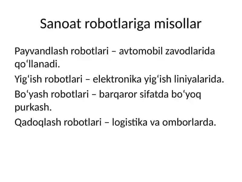 Robotlashtirilgan texnologik jarayonlar mavzusida prezintatsiya 4
