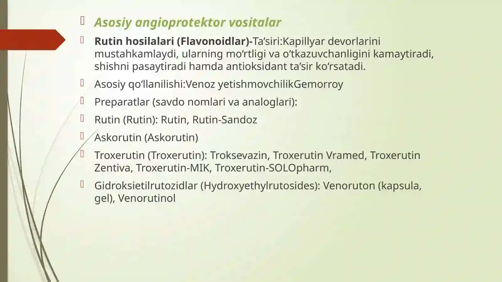 Angioprotektorlar, venotropvositalar, aterosklerozga qarshi vositalar 4