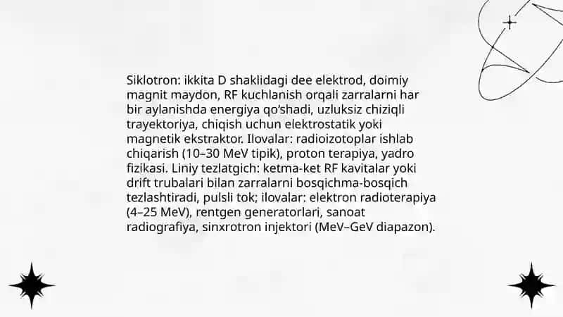 Tezlatgichlar. Sinxrotron nurlanishlar va ularning qo‘llanilishi 4