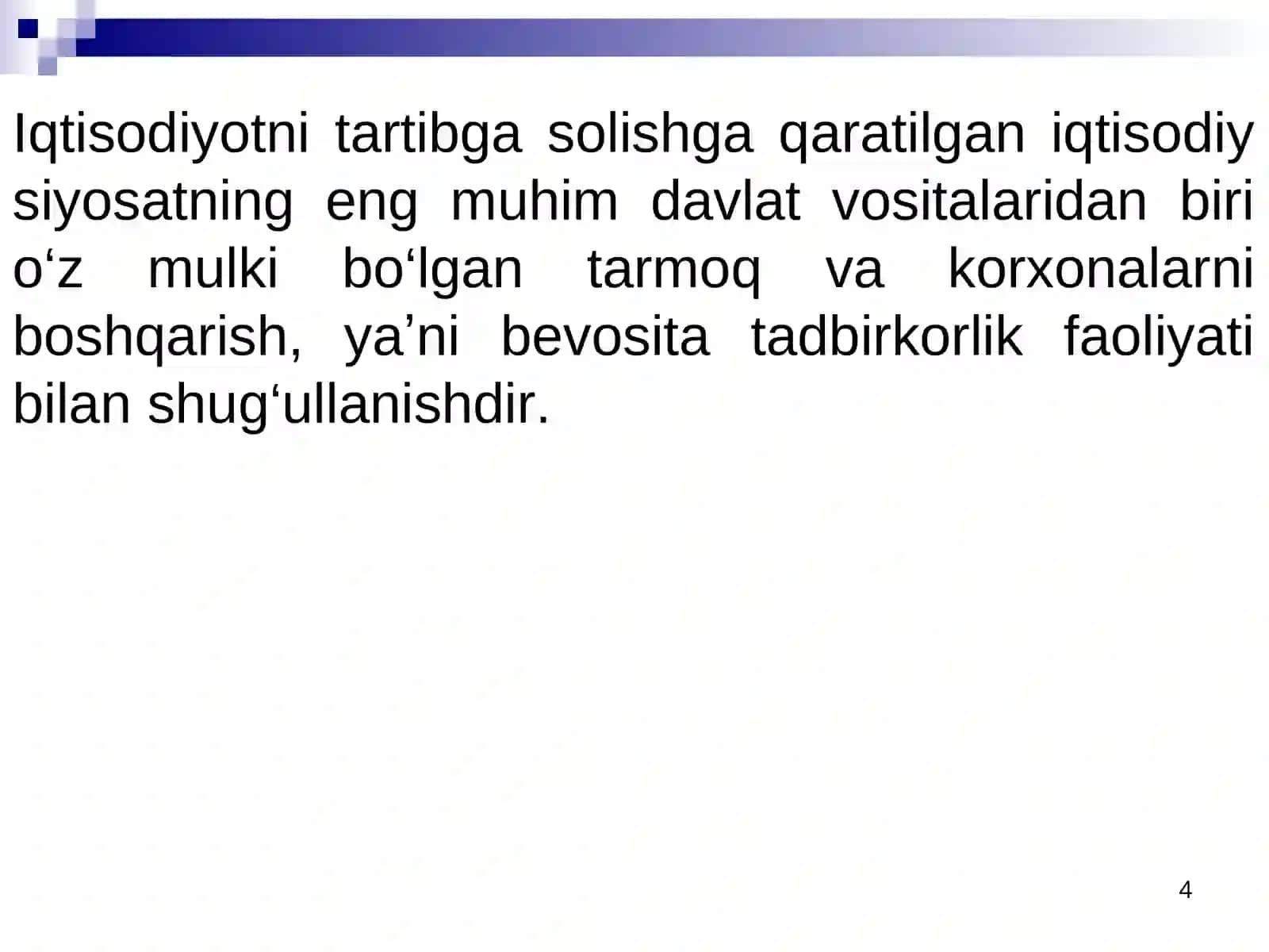 Davlat mulkini xususiylashtirish va boshqarish-iqtisodiyotni tartibga solish vositasi 4