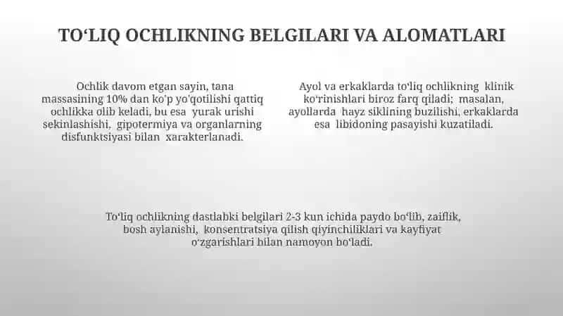 Ochlikning toʻliq turi 3-7 kun ichida oʻlimga olib kelishi mumkin, organizmning energiya zahiralari tugashi va muhim organlarning faoliyatining buzilishi bilan tavsiflanadi 4