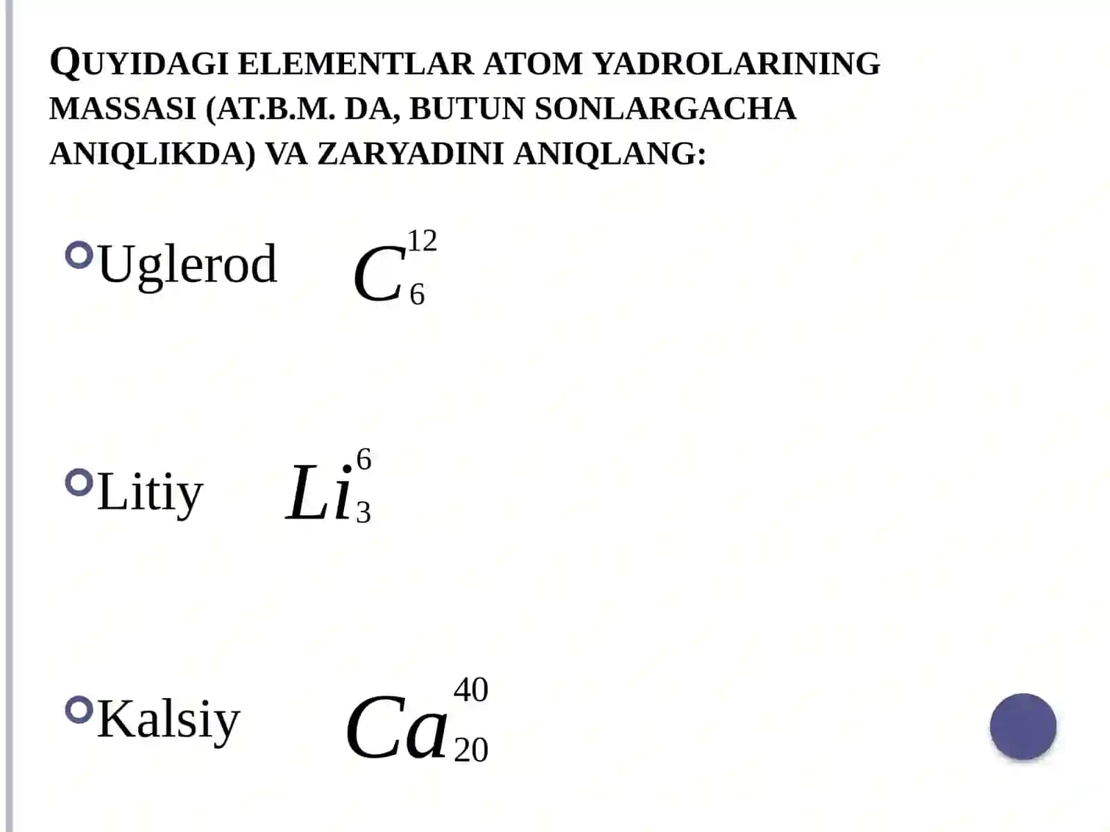 Fizika - Atom yadrosi tarkibi va izotoplar (9-sinf) 4