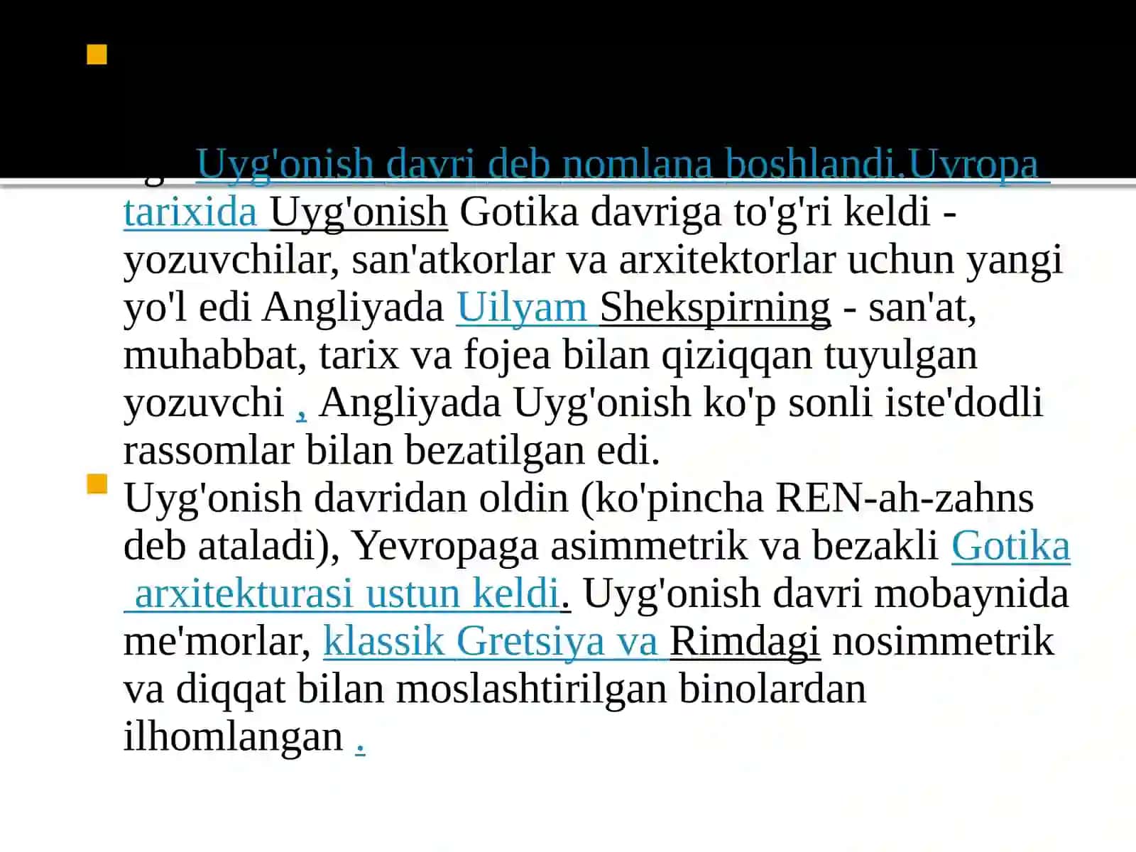 O‘rta asrlar. Gotika. Uyg‘onish davri. SHakl hosil qilishning yangi falsafiy ko‘rinishi 4