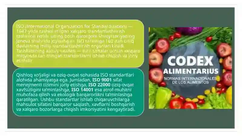 Xalqarostandartlar( ISO, Codex Alimentarius)vaularningqishloqxo'jaligidagiahamiyati 4