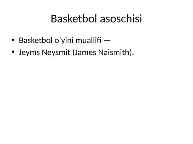 Basketbol sport turining paydo bo‘lishi 4