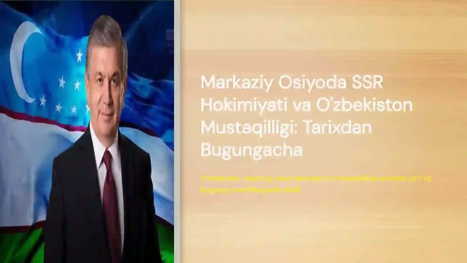 MARKAZIY OSIYODA SSR HOKIMIYATI O'ZBEKISTONNING MUSTAQILLIKKA ERISHISHI VA BUGUNGI TARAQQIYOTI 4