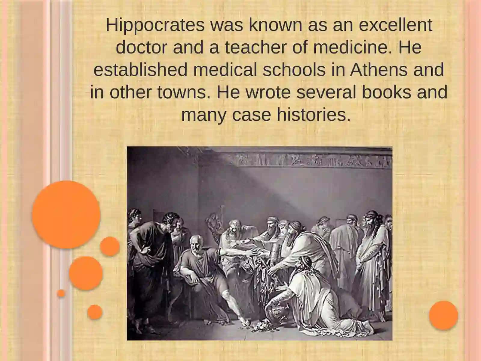 HIPPOCRATES – «THE FATHER OF MEDICINE» 4