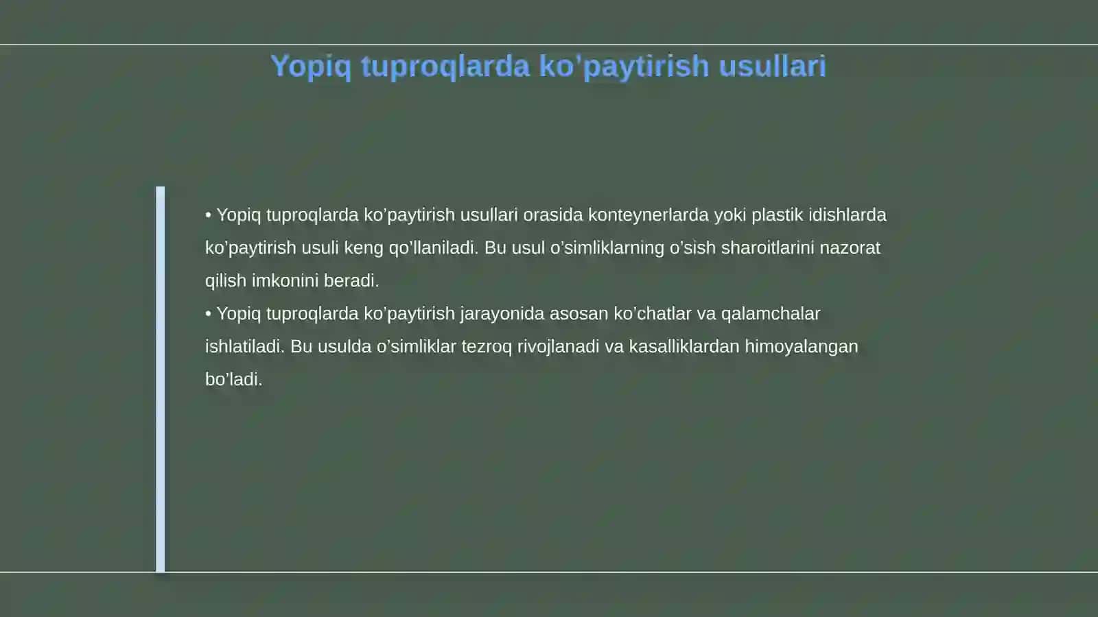 Ochiq Va Yopiq tuproqlarda ko’paytirishning uziga xos jihatlari 4