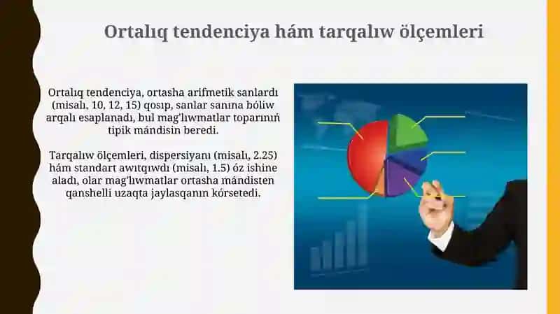 Sanlıq belgilerdi analizlewde statistikalıq xarakteristikalarǵa kirisiw 4