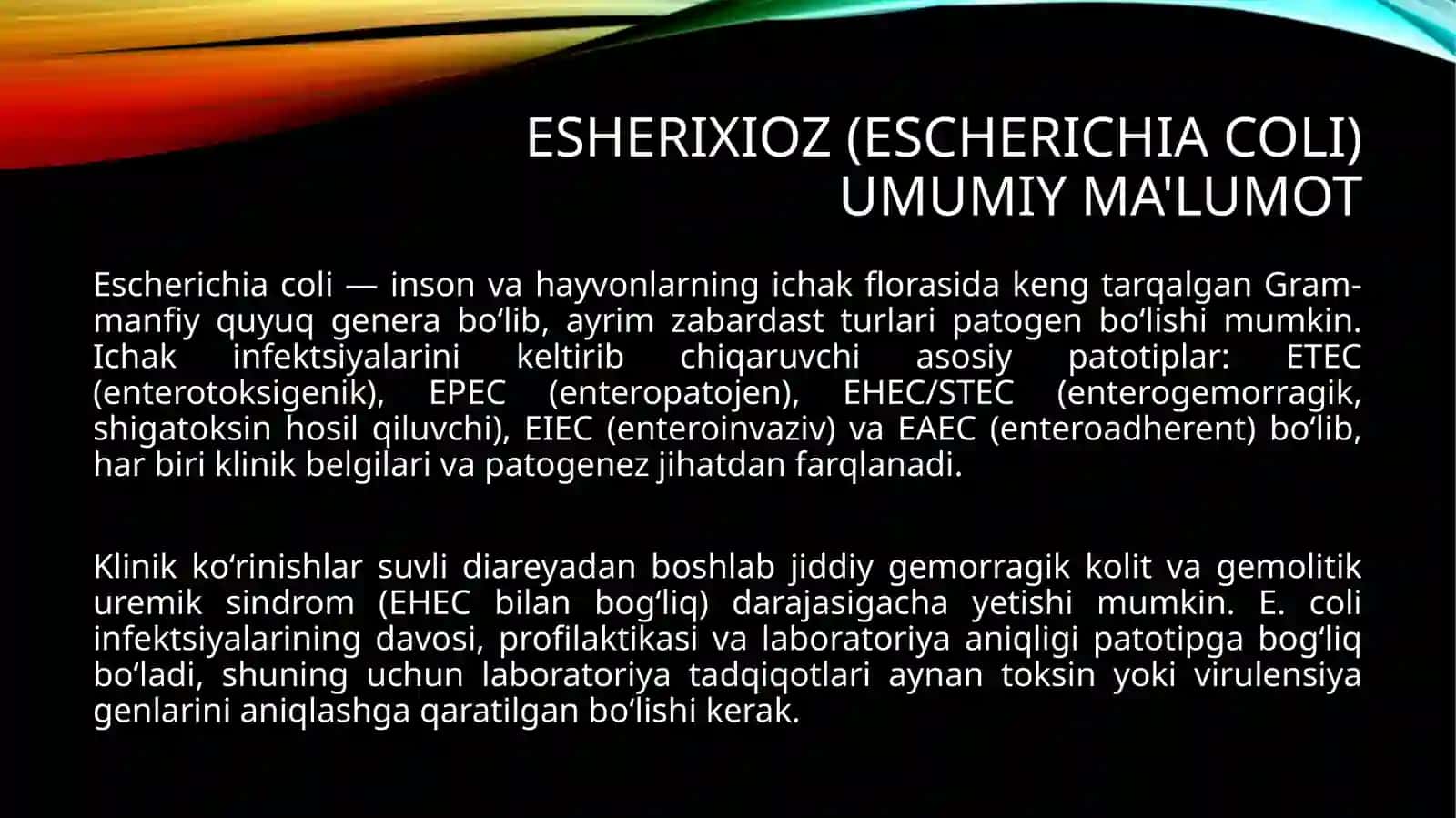 ICHAK YUQUMLI KASSALLIKLARI QO'ZG'ATUVCHILARI:ESHERIXIOZ, ICHBURG' KASALLIKLARINI LABARATORIYA TASHXISI 4