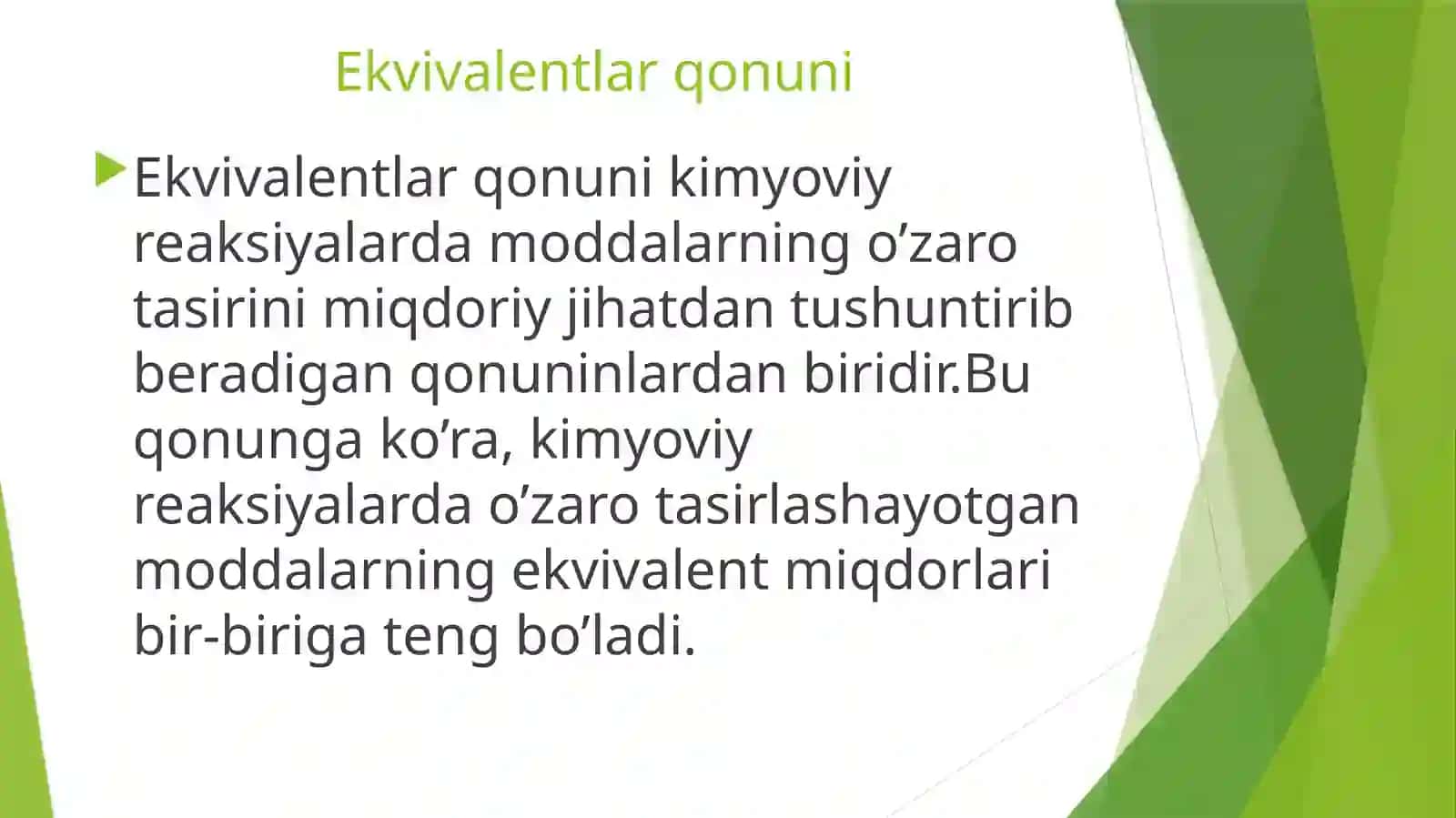 Miqdoriy  Qonuniyatlar.  Ekvivalent  qonuni 4