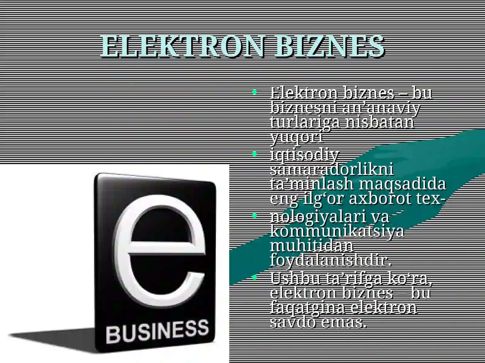 Elektron biznes tizimlarini qurishning nazariy asoslari 4