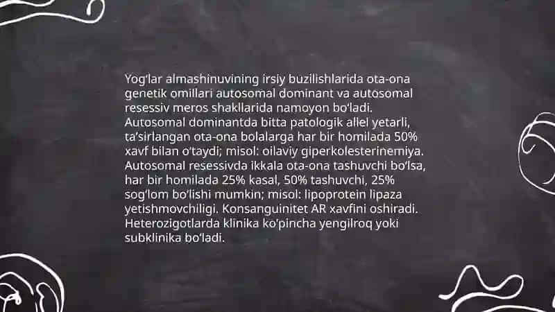 Yogʻlar almashinuvining irsiy buzilishlari 4