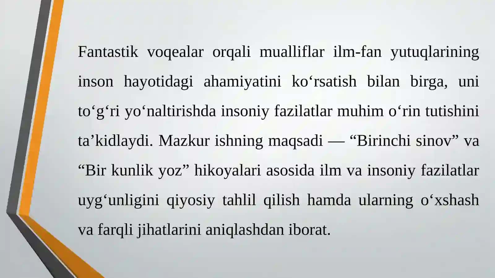 Fantastik asarlarda ilm va insoniy fazilatlar uyg‘unligining aks etishi (“Birinchi sinov” va “Bir kunlik yoz” hikoyalari asosida) 4