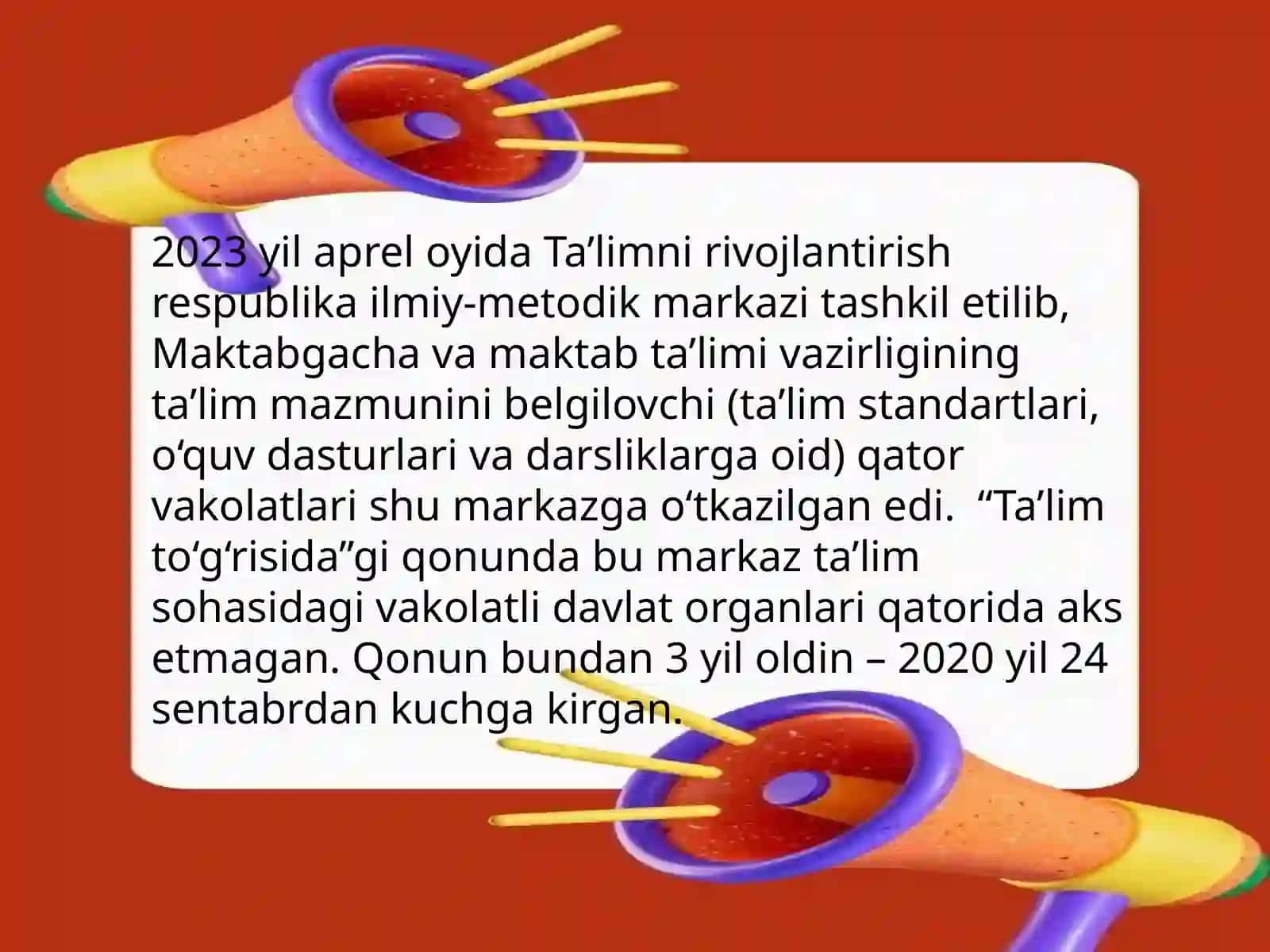 O’zbekiston Respublikasining “Ta’lim to‘g‘risida”gi qonun 4