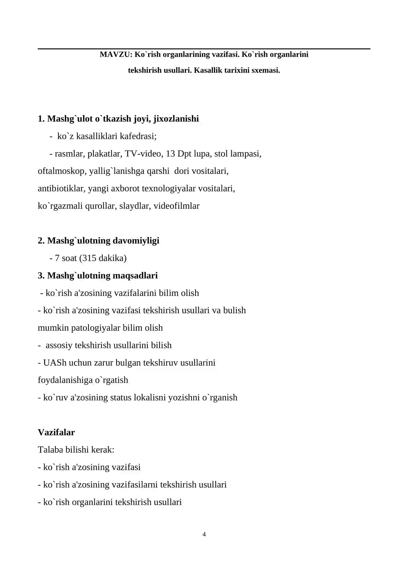 Ko`rish organlarining vazifasi. Ko`rish organlarini tekshirish usullari. Kasallik tarixini sxemasi. (Tibbiy oliy ta'lim muassasalari o`qituvchi va talabalar uchun) 4