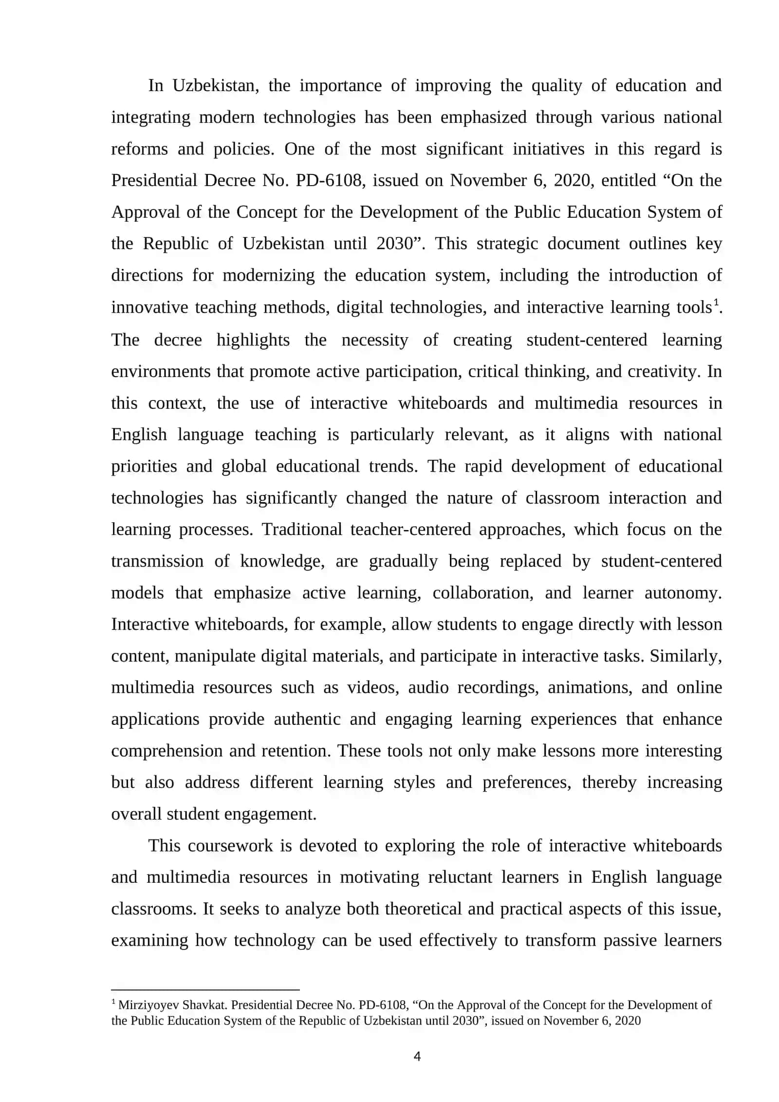 MOTIVATING RELUCTANT LEARNERS: THE IMPACT OF INTERACTIVE WHITE BOARDS AND MULTIMEDIA ON ENGLISH LESSONS 4