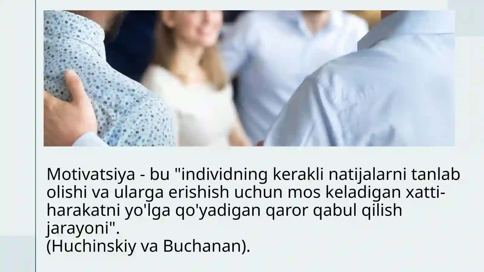 SHAXSLAR VA GURUHLARNING MOTIVATSIYASI 4