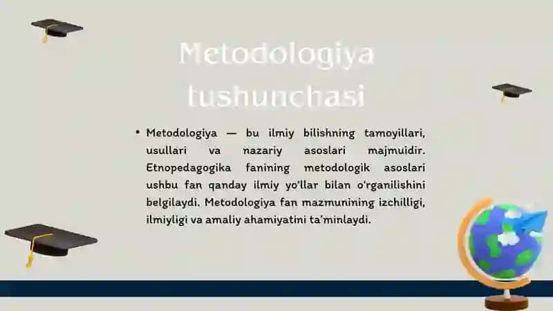 MAKTABGACHA TAʼLIM ETNOPEDAGOGIKA FANINING METODOLOGIK ASOSLARI 4